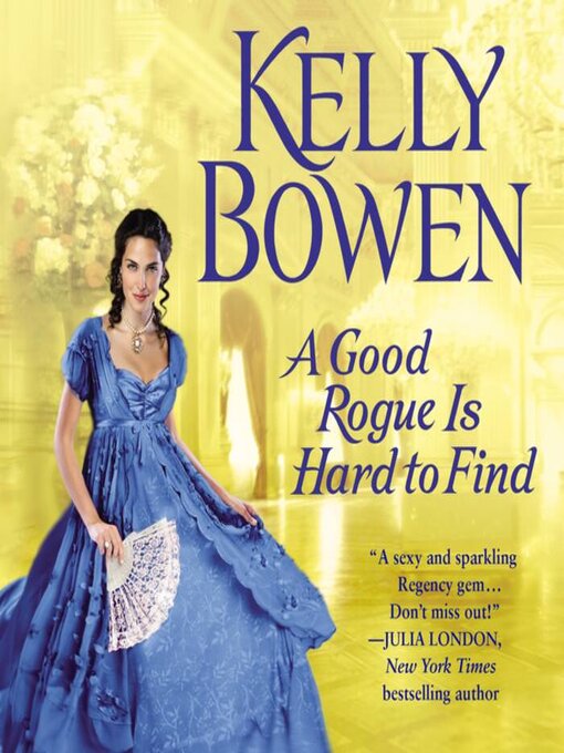 Title details for A Good Rogue Is Hard to Find by Kelly Bowen - Wait list
